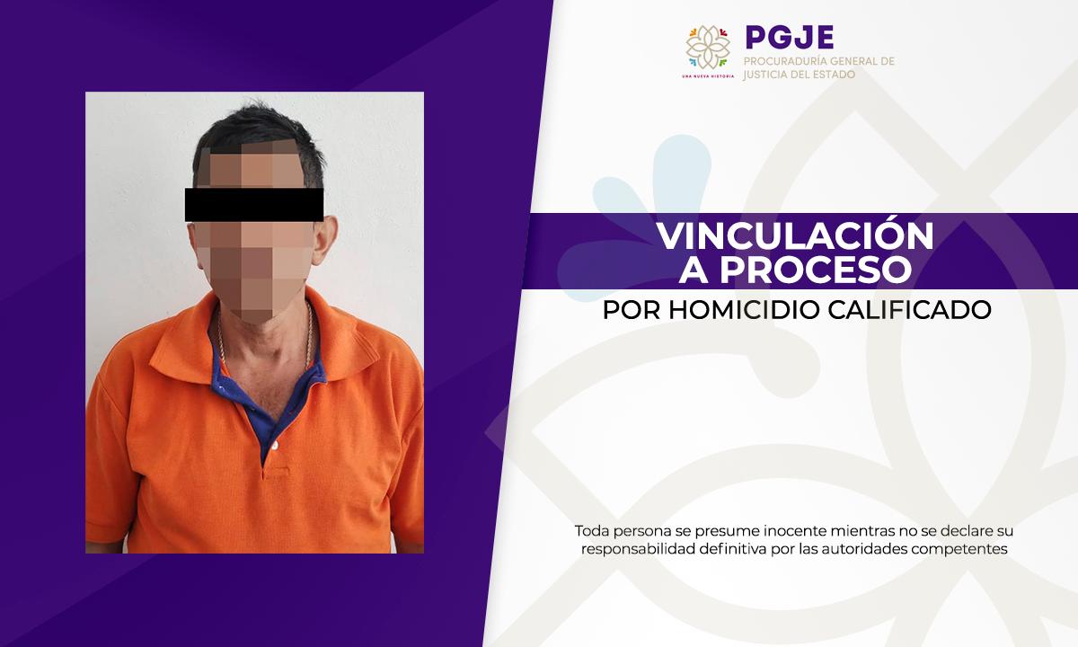 Obtiene PGJE vinculación a proceso por homicidio calificado