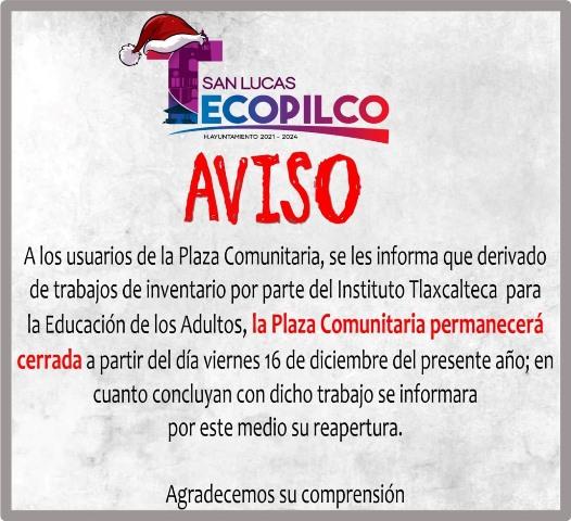 Plaza comunitaria de Tecopilco permanecerá cerrada por inventario