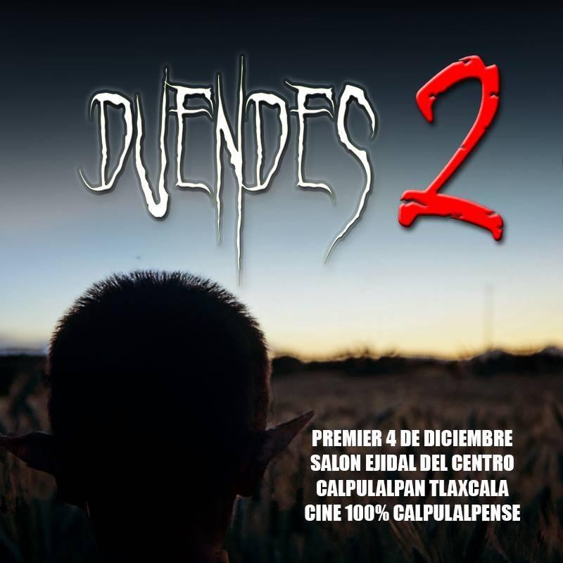Presentan con éxito premier de película Calpulalpense “Duendes 2”