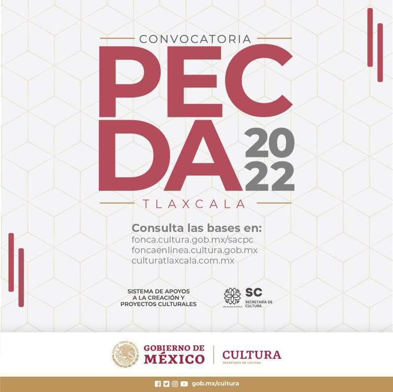 El Sistema de Apoyos a la Creación y Proyectos Culturales y el Gobierno de Tlaxcala publican la convocatoria PECDA 2022 