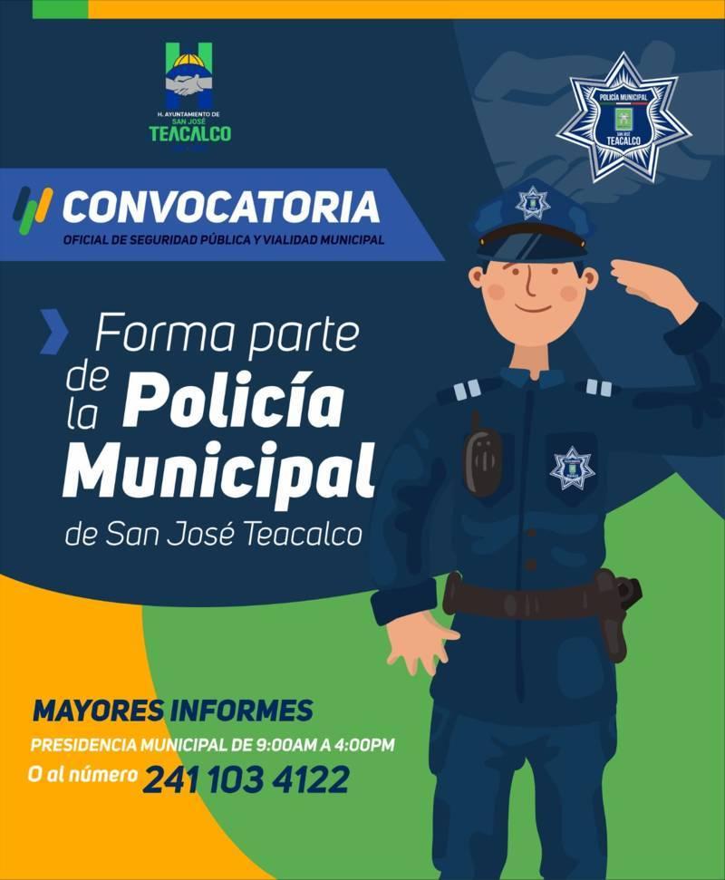 Abren convocatoria para formar parte de la policía municipal de San J. Teacalco 