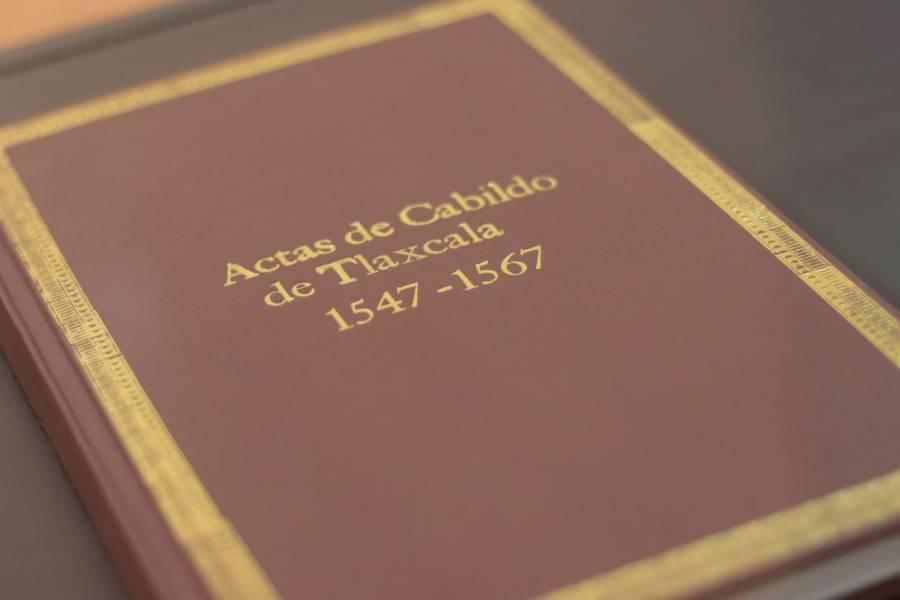 Recibe capital tlaxcalteca facsímil de las actas de cabildo del siglo XVI