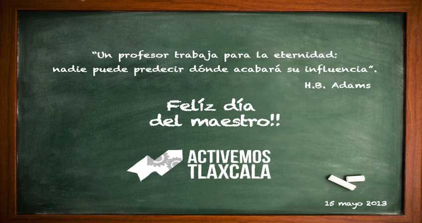 La labor de los maestros base de una mejor sociedad: Activemos Tlaxcala