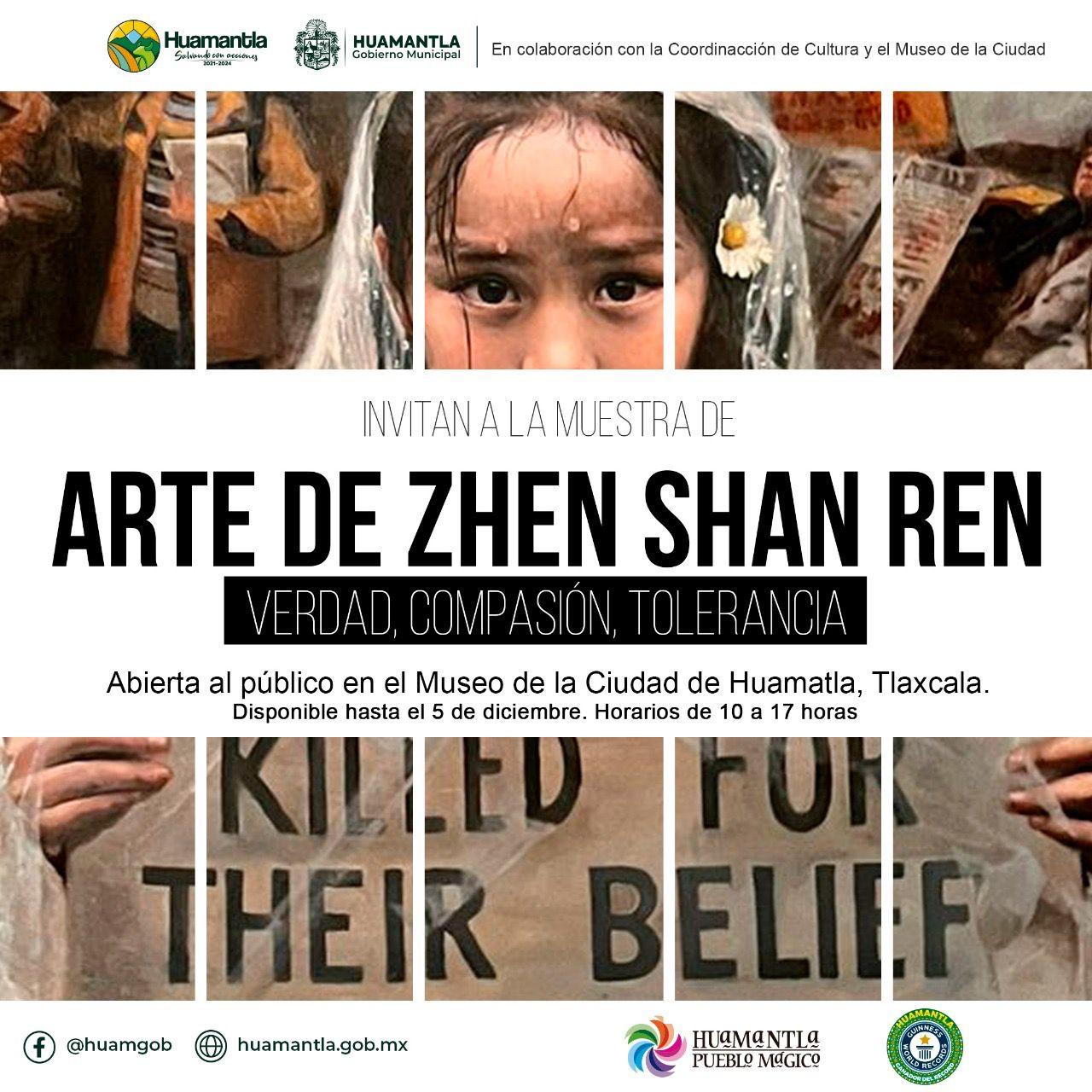 Invita Ayuntamiento de Huamantla a disfrutar de la exposición Zhen Shan Ren en sus últimos dias 